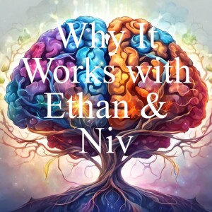 Why It Works with Ethan & Niv - Ep.4 - Lasers, solar panels and other fun things