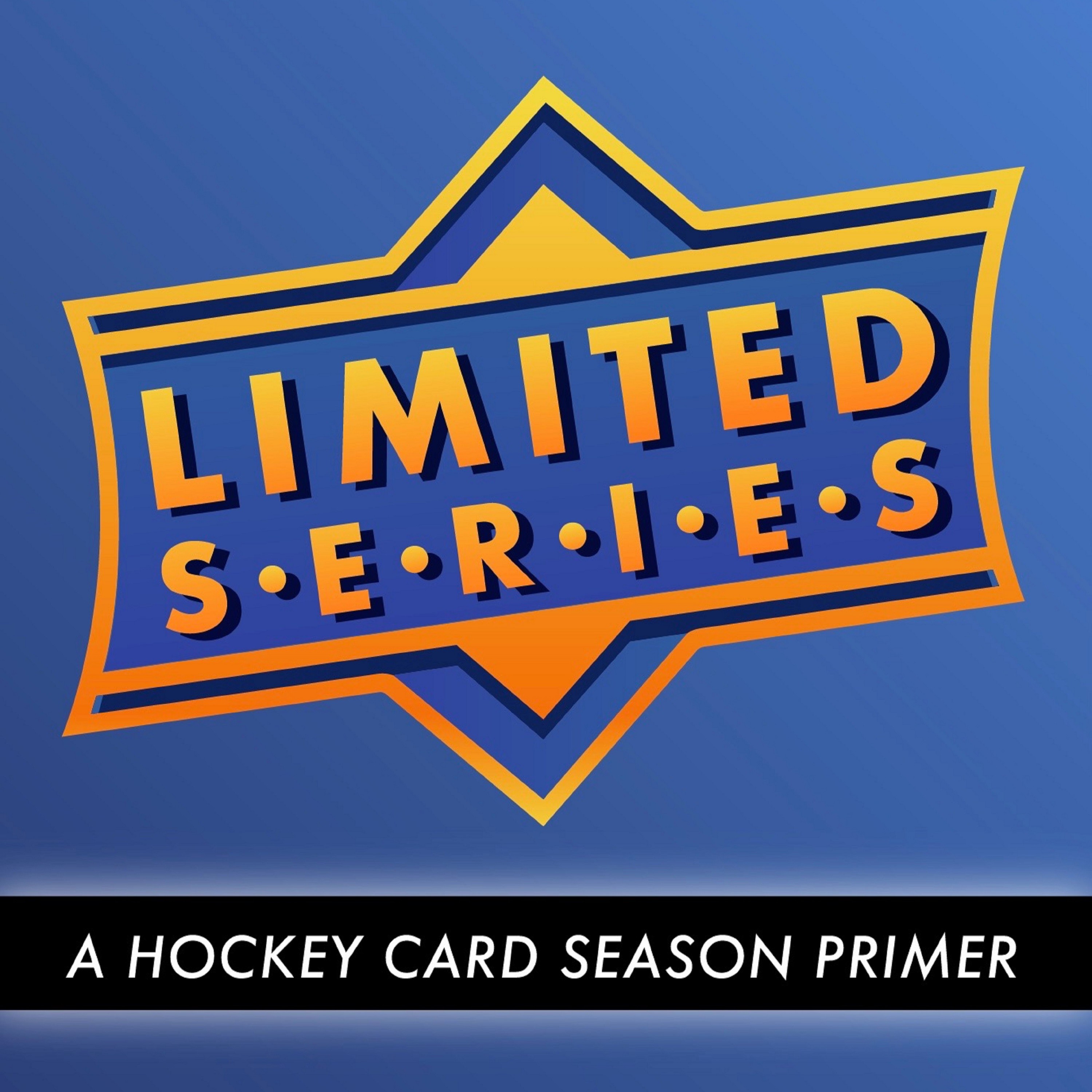 Limited Series: A Hockey Card Season Primer