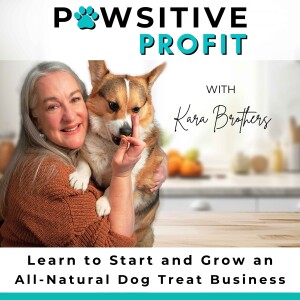 Ep. | 38 What They Don't Tell You About Starting Your Own All-Natural Dog Treat Business