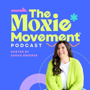 The Moxie Movement