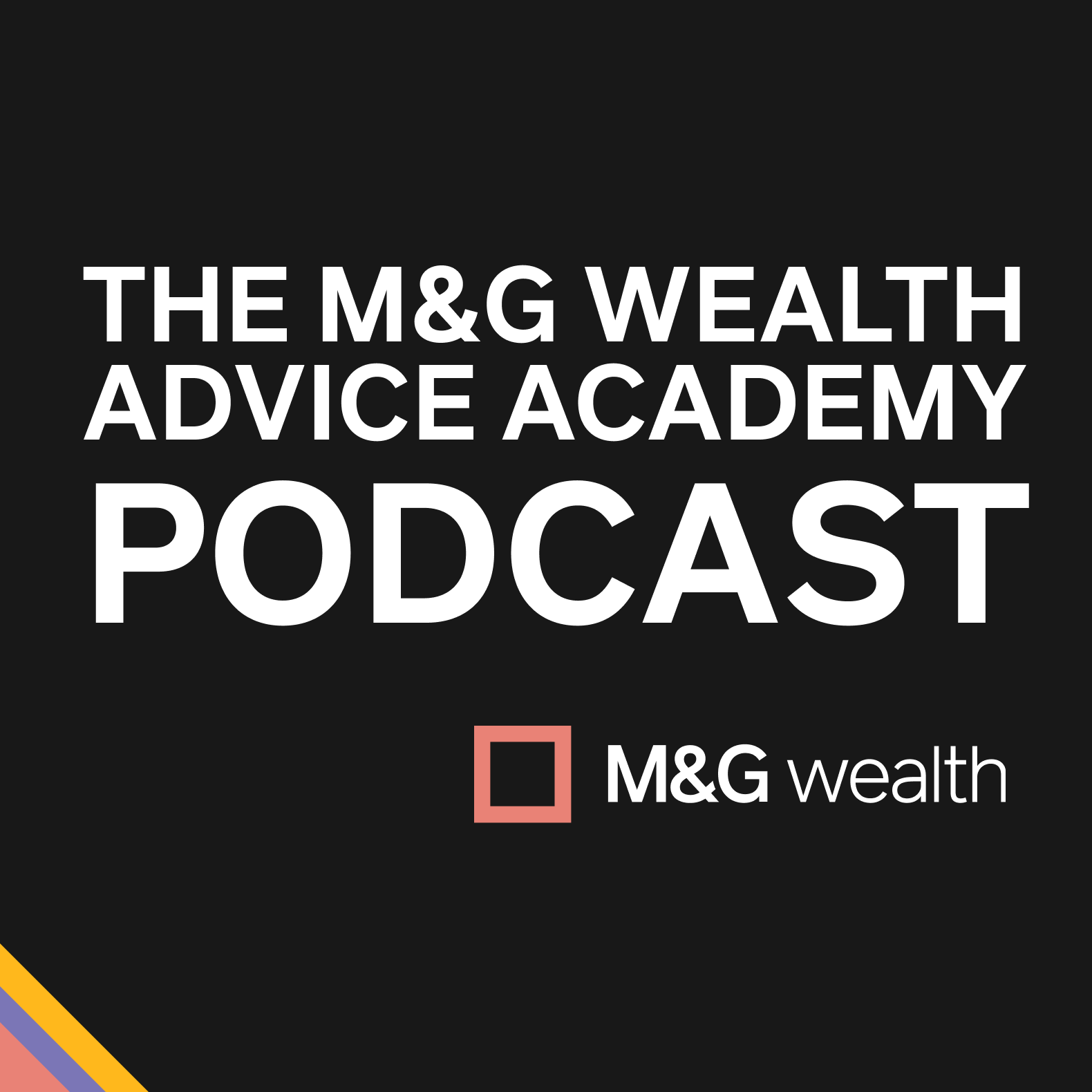 The M&G Wealth Advice Academy Podcast