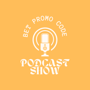 Bet Promo Code Podcast
