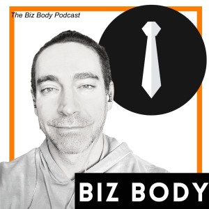 The Biz Body Podcast