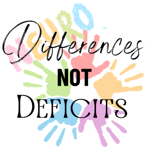 Differences NOT Deficits