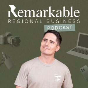 Remarkable Regional Business Podcast - 12 Months In Update