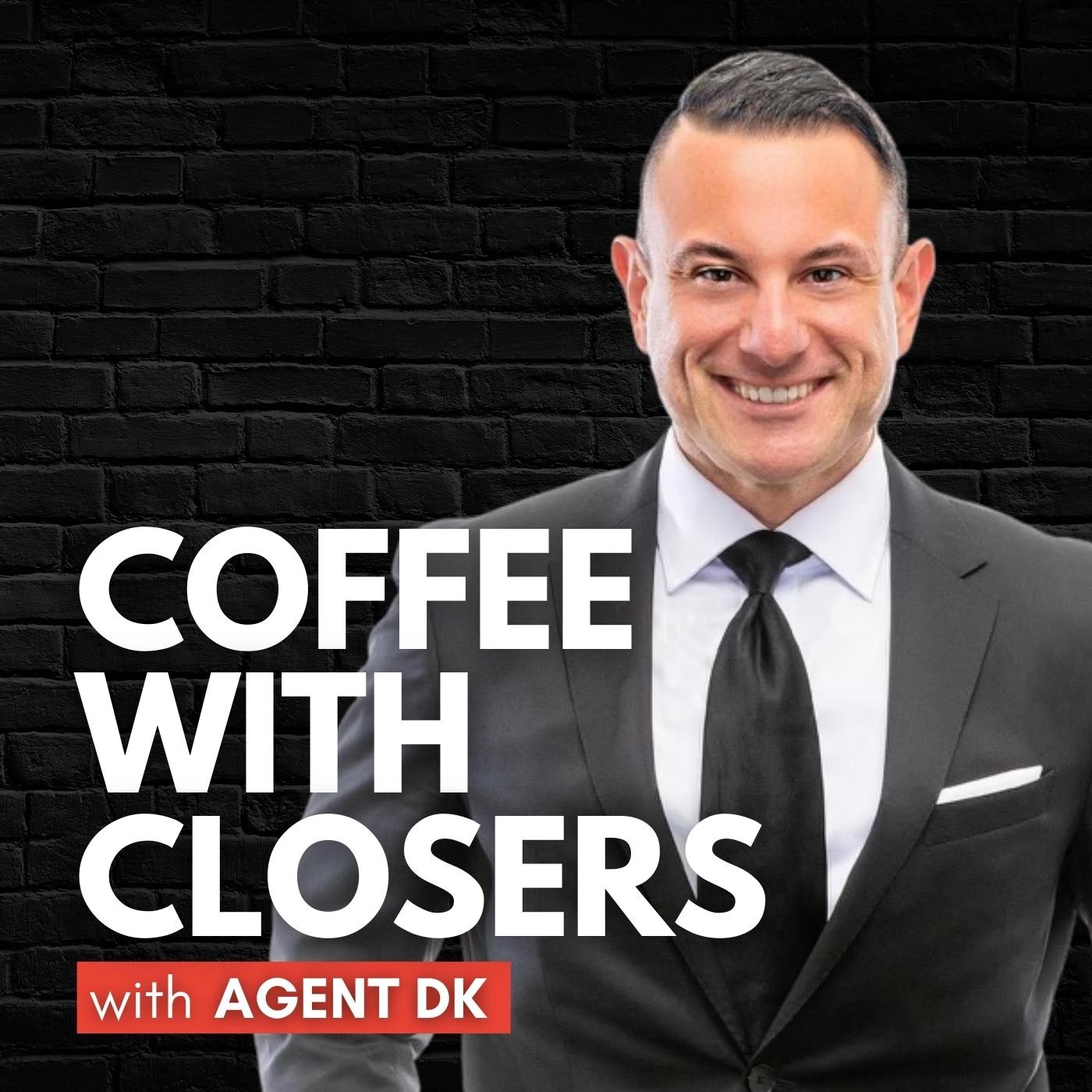 Coffee with Closers with AGENT DK