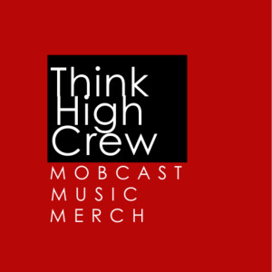 Think High Crew