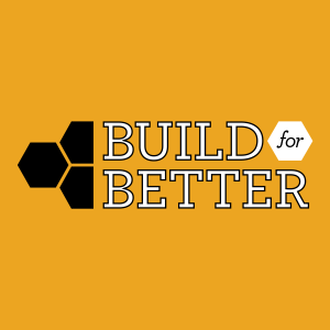 Build For Better