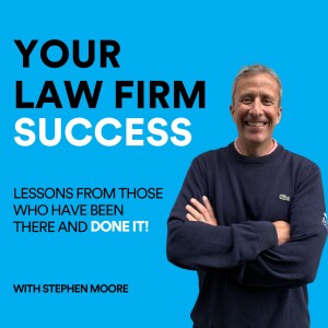 Delivering law firm success by changing your mindset and getting organised.