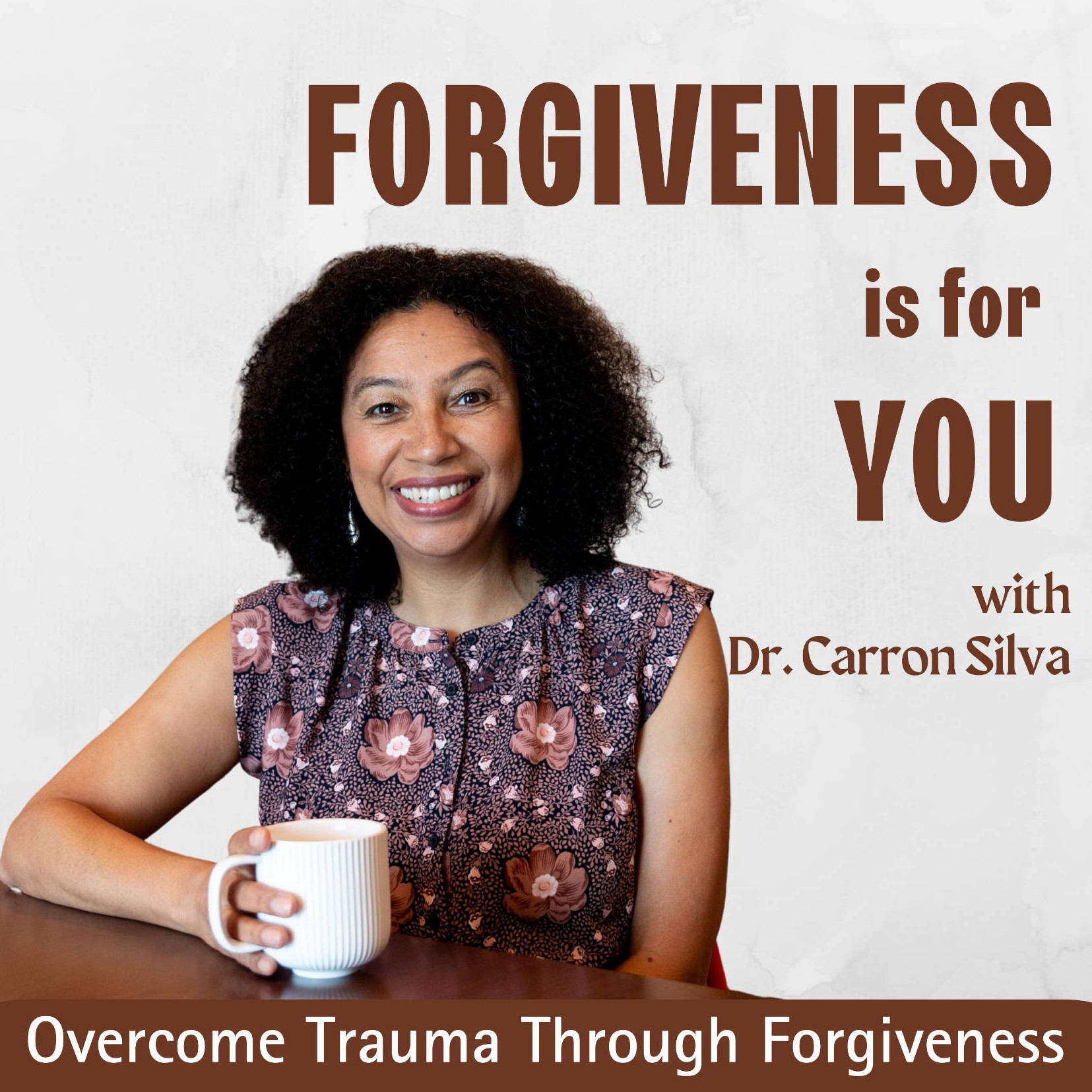 Forgiveness Is For YOU - Overcome Trauma Through Forgiveness Artwork