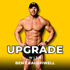 The Upgrade w/ Ben Craughwell