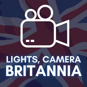 Lights, Camera, Britannia