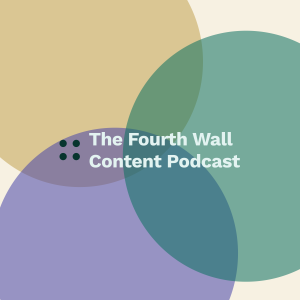 The Fourth Wall Content Podcast
