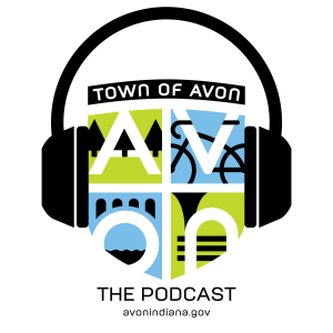 Town of Avon Indiana - The Podcast