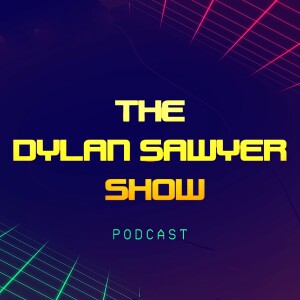 The Dylan Sawyer Show