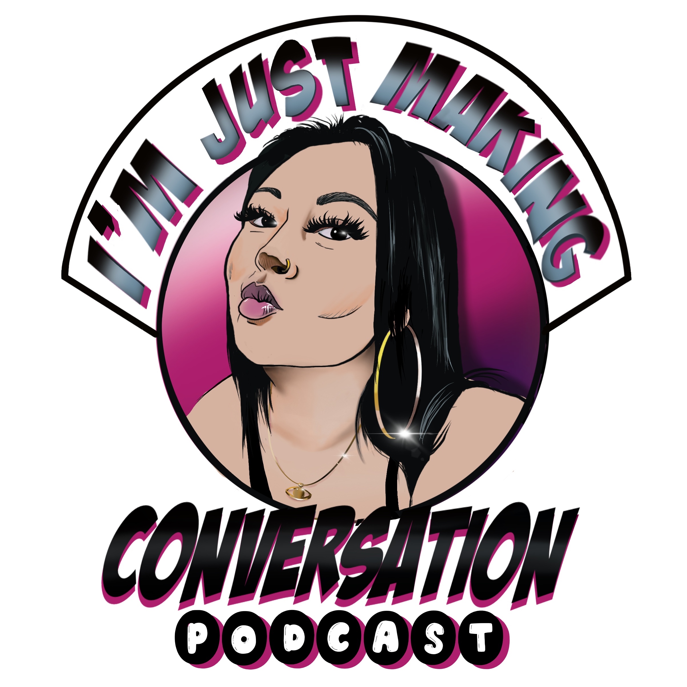 I’m Just Making Conversation