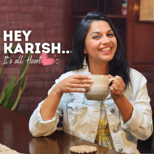 Love, Life & Podcasting | ft. Chandran | Hey Karish EP#1