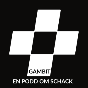 Gambit - en podd om schack