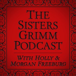The Sisters Grimm Podcast