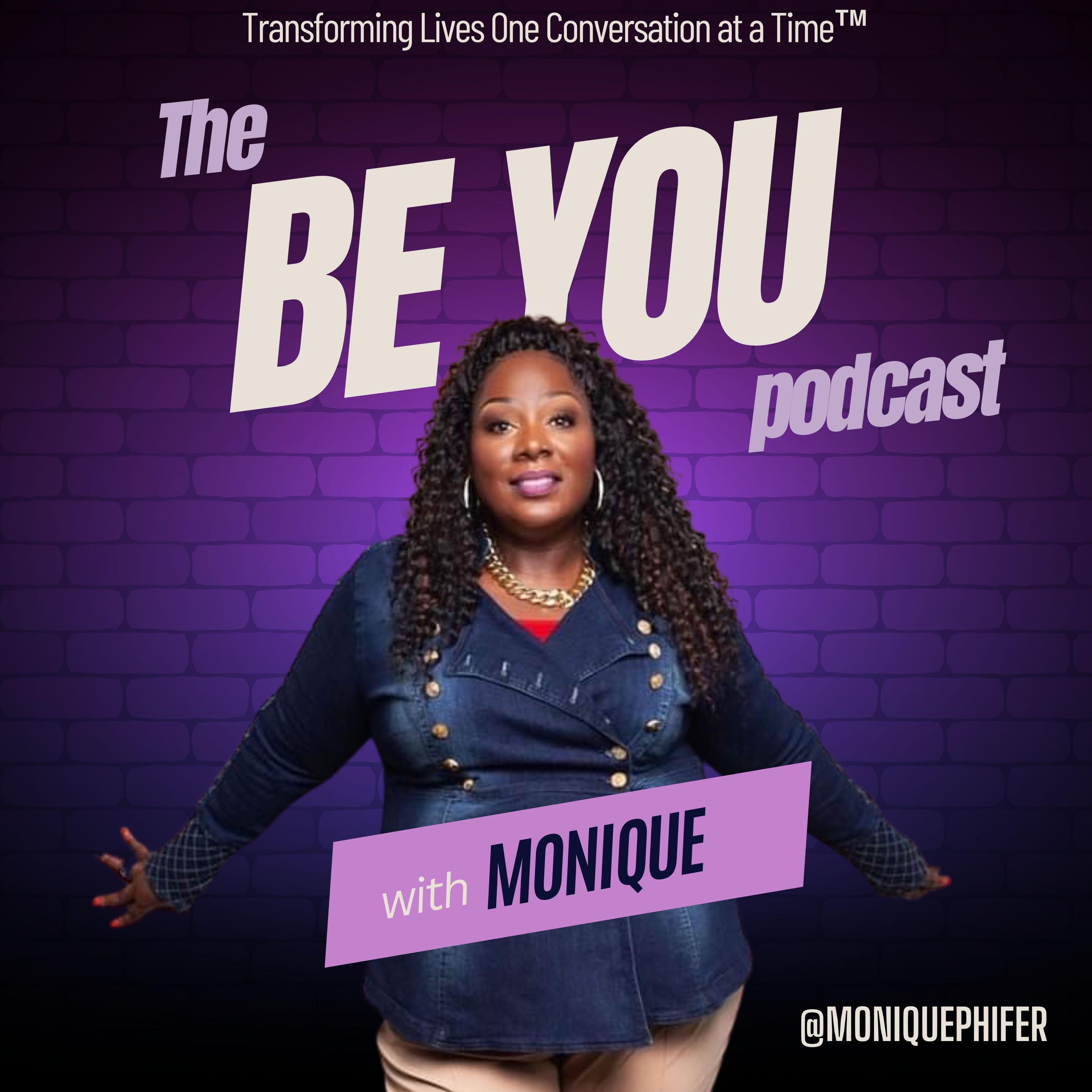 The BE YOU Podcast with Monique