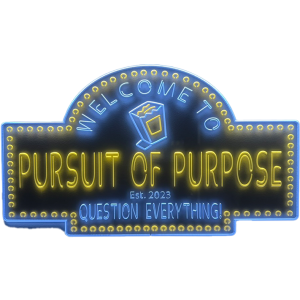 Pursuit Of Purpose