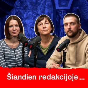 Šiandien Redakcijoje
