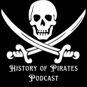 The History of Pirates Podcast