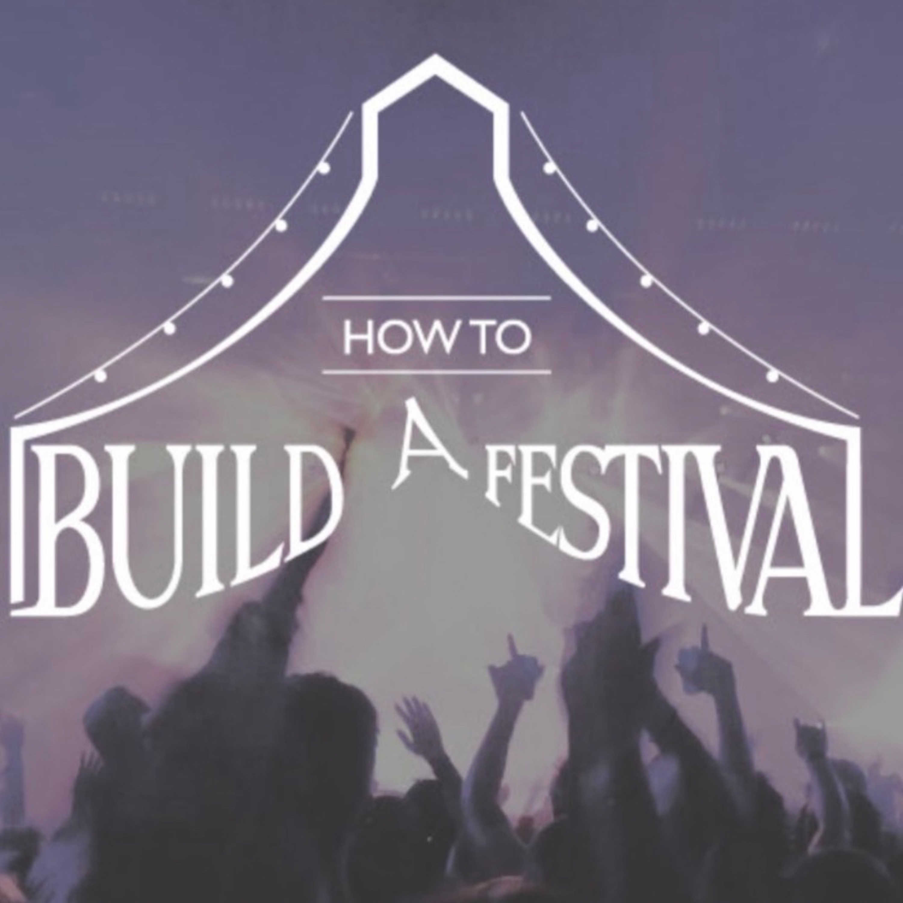 How to Build a Festival Artwork