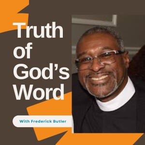 The Truth of God’s Word Podcast