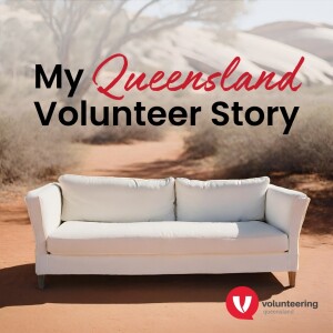 Introducing: My Queensland Volunteer Story