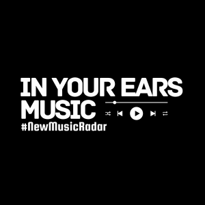 In Your Ears | Under The Radar Music