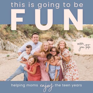 This is going to be FUN: enjoy parenting teens