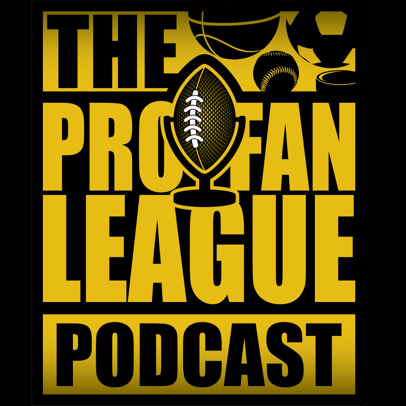 The Pro Fan League Podcast