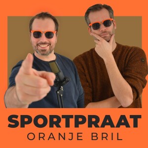 EK Voetbal 2024  met Oranje Voorpret - Sportpraat #29 - Met fanatieke luisteraar Jaap als gast!