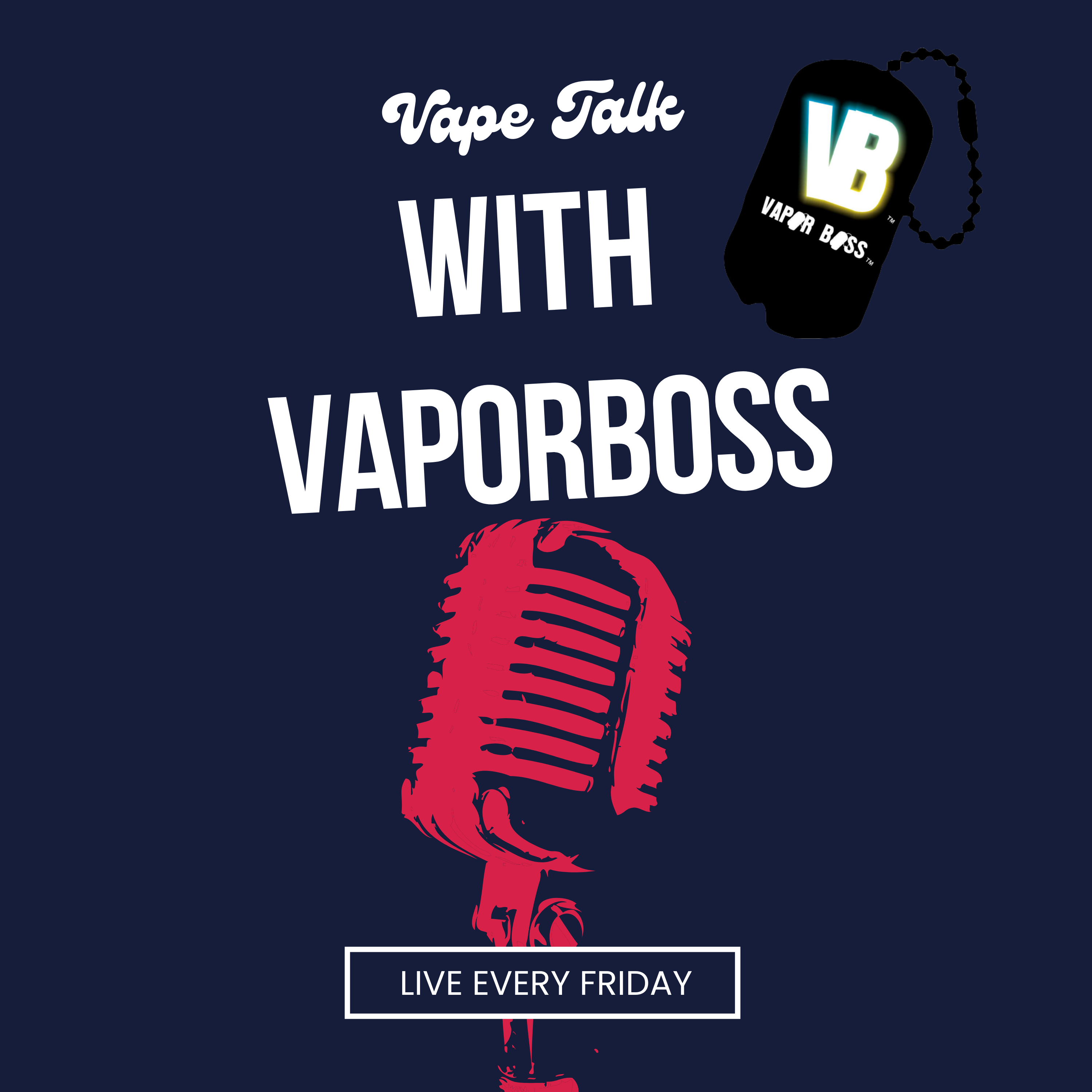 Vape Talk With Vapor Boss