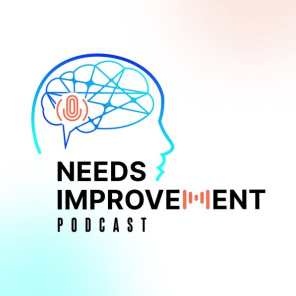 The Needs Improvement Podcast - podcast cover