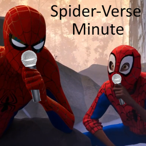 Into the Spider-Verse 055 – Gwanda?