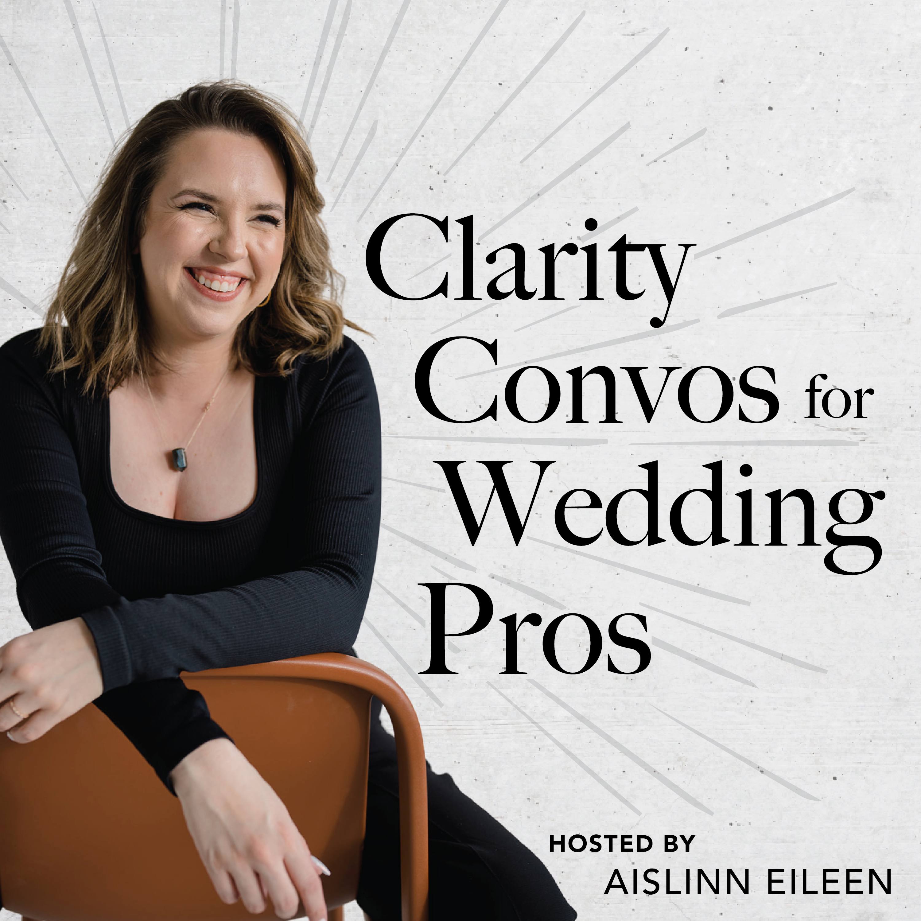 Clarity Convos for Wedding Pros