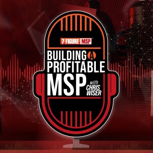 Build sustainable wealth without budgets or adding new customers as an MSP with Garrett Gunderson