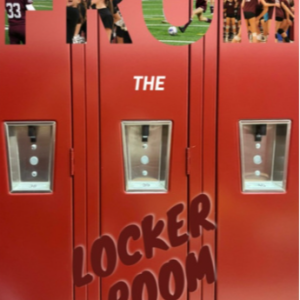 From The Locker Room: Episode Eight
