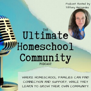 The Ultimate Homeschool Community Podcast