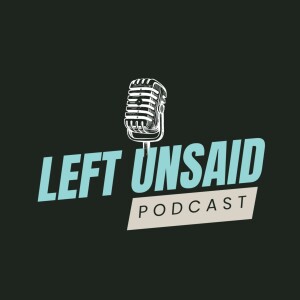 Left Unsaid: An Austin Oaks Church Podcast