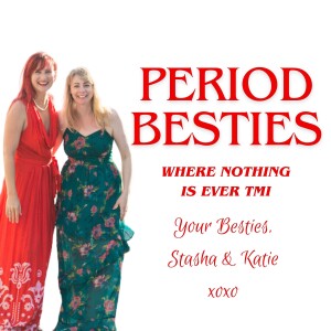 Period Besties Podcast