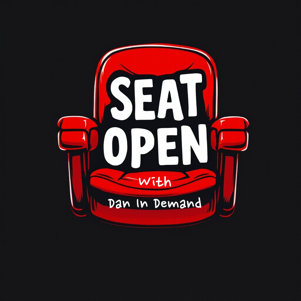 Seat Open w/ Dan In Demand