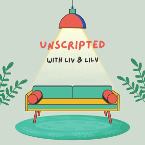 Unscripted with Liv & Lily Episode. 4 [Senioritis]