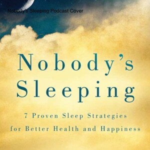 Ep 9 - Sleep’s Impact on Cognitive Health and the Risk of Dementia