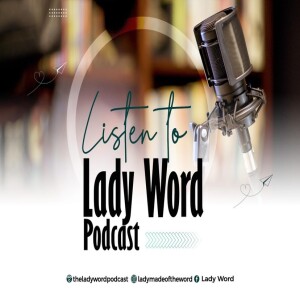 Welcome to the LADYWORD Podcast!!