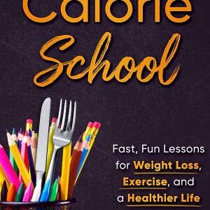 Calorie School Podcast