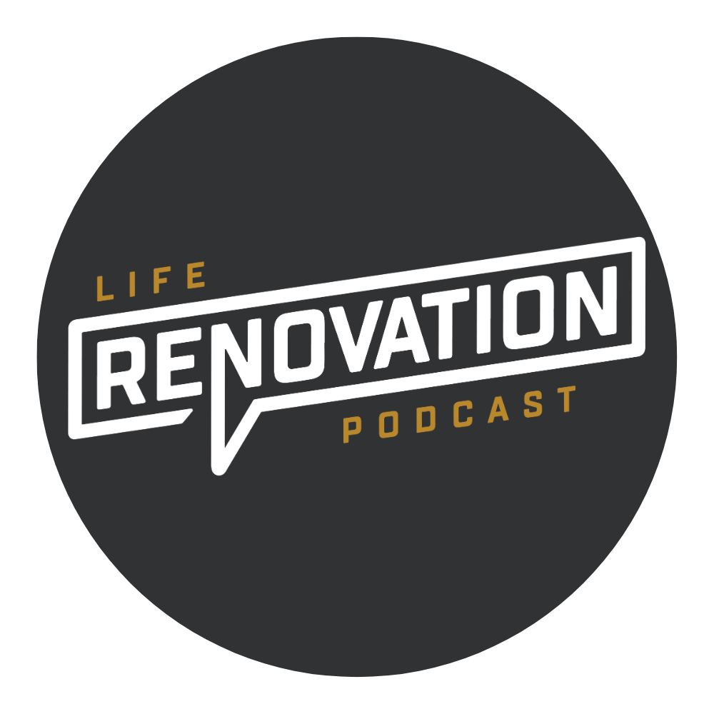 Life Renovation Podcast