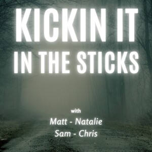 Intro to KICKIN IT IN THE STICKS podcast